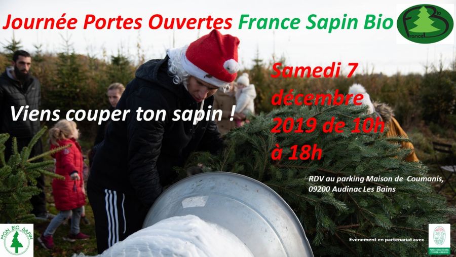 Journée Portes Ouvertes France Sapin Bio Samedi 7 décembre 2019